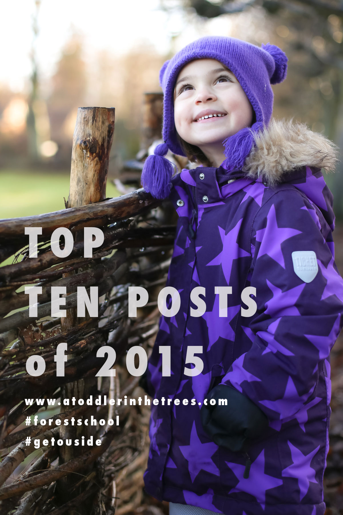 The Top Ten posts of 2015 related to forest school, getting outside and our adventures in Denmark and beyond  from the A Toddler in the Trees blog.